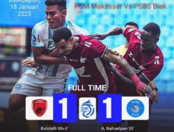 PSM Makassar Vs PSBS Biak: Gol Telat Balotelli Penyama Kedudukan Skor 1-1