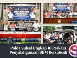 Polda Sulsel Bongkar 10 Kasus Penyalahgunaan BBM Subsidi