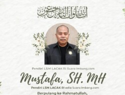 Mustafa SH MH, Pendiri LACAK dan Pembina Suara Imbang Berpulang